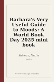 Barbara's Very Useful Guide to Moods: A World Book Day 2025 mini book