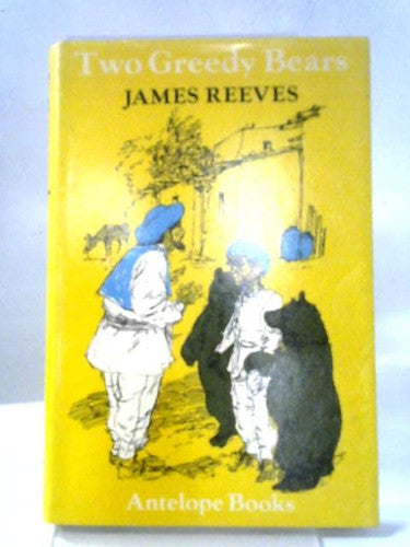 Two Greedy Bears (Antelope Books)