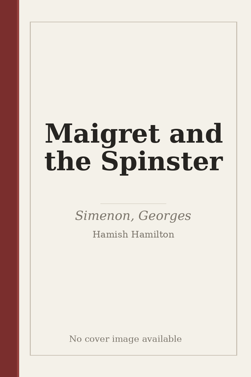 Maigret and the Spinster - no cover image available