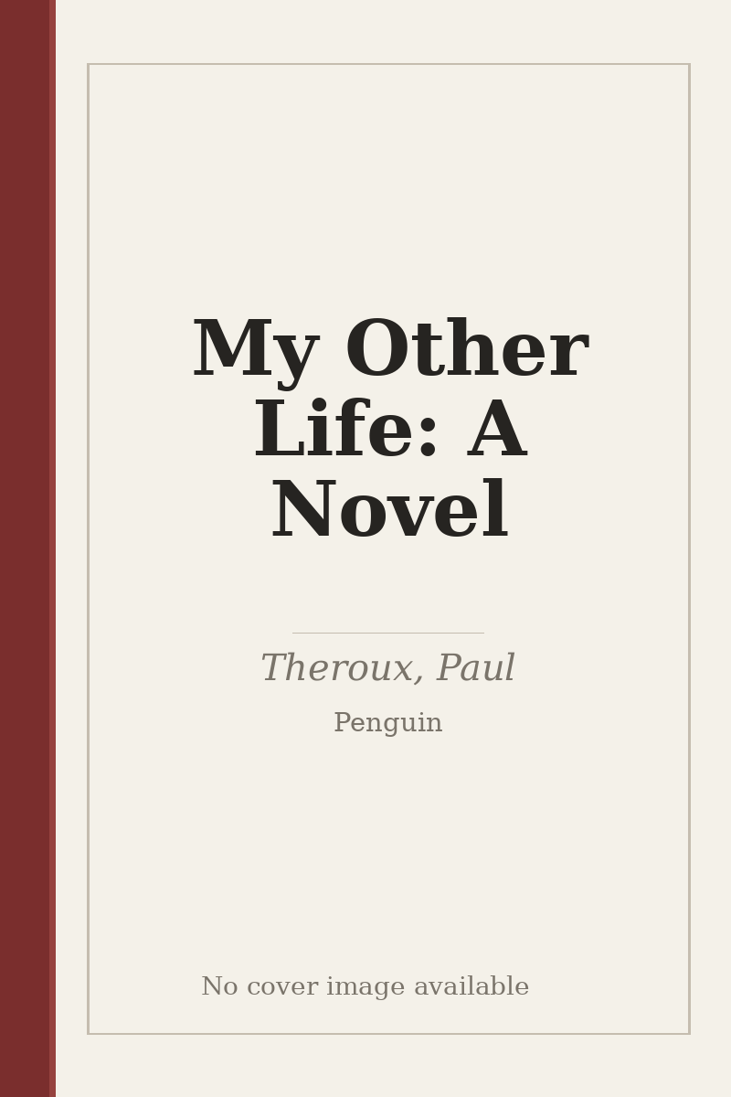 My Other Life: A Novel - no cover image available