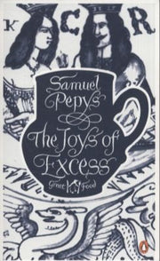 The Joys of Excess (Penguin Great Food)