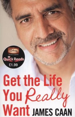 Get the Life You Really Want (Quick Reads)