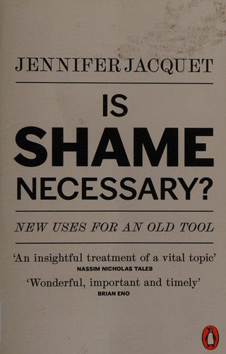 Is Shame Necessary?: New Uses for an Old Tool