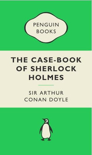 The Case-Book of Sherlock Holmes