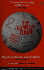 The Numbers Game: Why Everything You Know About Football is Wrong