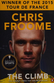 The Climb: The incredible memoir from the multiple Tour de France winner