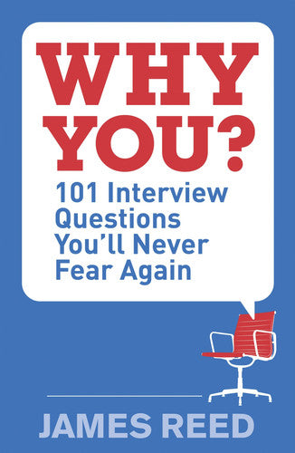Why You?: 101 Interview Questions You'll Never Fear Again