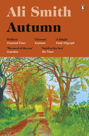 Autumn: SHORTLISTED for the Man Booker Prize 2017: 1 (Seasonal Quartet, 1)