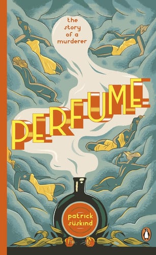 Perfume: The Story of a Murderer: 44 (Penguin Essentials, 44)