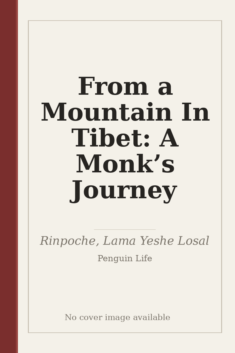 From a Mountain In Tibet: A Monk’s Journey - no cover image available