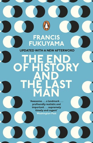 The End of History and the Last Man: Francis Fukuyama