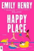 Happy Place: The must-read romance from the Sunday Times bestselling author - fake dating with a twist!