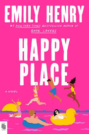 Happy Place: The must-read romance from the Sunday Times bestselling author - fake dating with a twist!