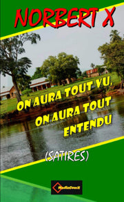ON AURA TOUT VU, ON AURA TOUT ENTENDU - SATIRES - LIVRE I