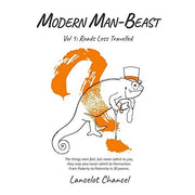 Modern Man-Beast - Vol 1: Roads Less Travelled