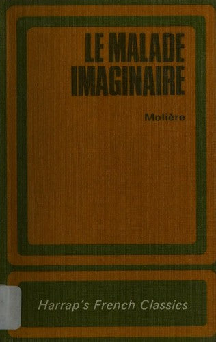 Malade Imaginaire (French Classics)