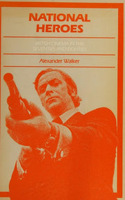 National Heroes: British Cinema in the 70's and 80's