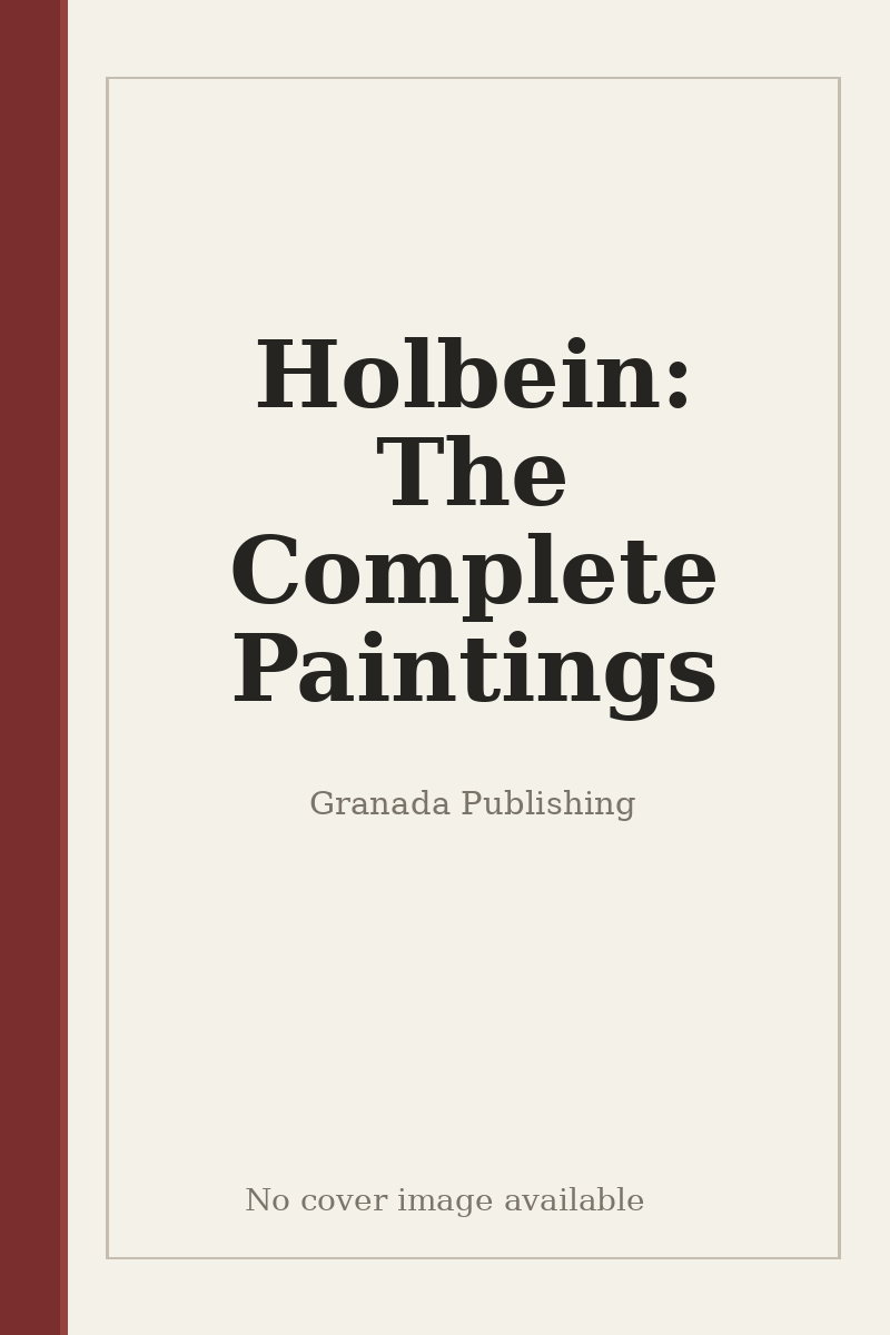 Holbein: The Complete Paintings - no cover image available