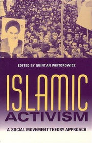 Islamic Activism: A Social Movement Theory Approach (Indiana Series in Middle East Studies)