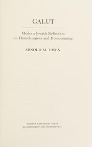 Galut: Modern Jewish Reflection on Homelessness and Homecoming (Modern Jewish Experience)
