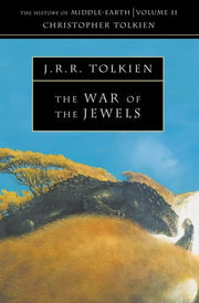 The War of the Jewels: A Major Middle-earth Epic Fantasy Published for the First Time