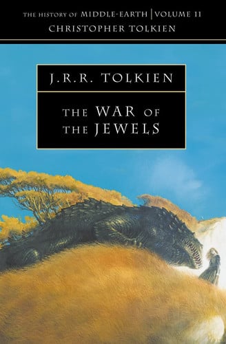 The War of the Jewels: A Major Middle-earth Epic Fantasy Published for the First Time