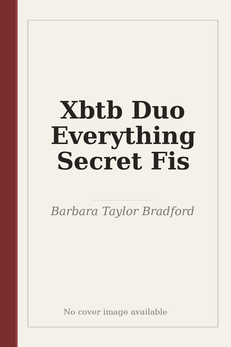 Xbtb Duo Everything Secret Fis - no cover image available