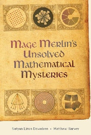 Mage Merlin's Unsolved Mathematical Mysteries