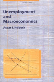 Unemployment & Macroeconomics (Ohlin Lectures)