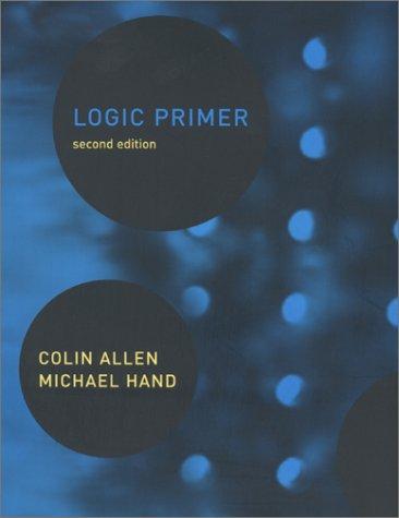 Logic Primer 2e (A Bradford Book)