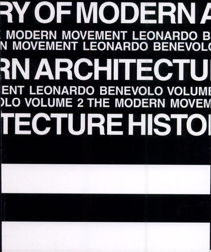 History of Modern Architecture – The Modern Movement: Volume 2 (The MIT Press)