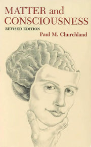 Matter Consciousness – A Contemporary Intro to The Philos of Mind 2e: Contemporary Introduction to the Philosophy of Mind (Bradford Books)