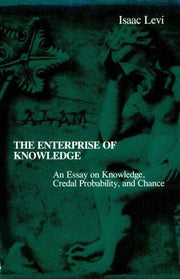 The Enterprise of Knowledge – Essay on Knowledcredal Probability & Chance (Paper): Essay on Knowledge, Credal Probability and Chance