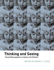 Thinking and Seeing: Visual Metacognition in Adults and Children