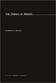 The Syntax of Words: 7 (Linguistic Inquiry Monographs)