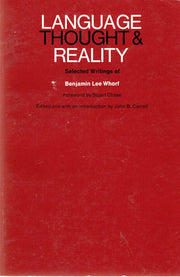 Language Thought & Reality Selected Writings (Paper): Selected Writings of Benjamin Lee Whorf