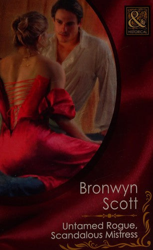 Untamed Rogue, Scandalous Mistress (Mills & Boon Historical)