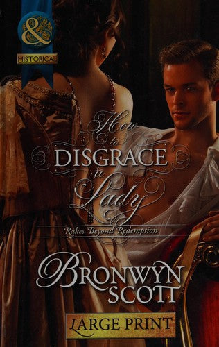 How To Disgrace A Lady (Rakes Beyond Redemption)