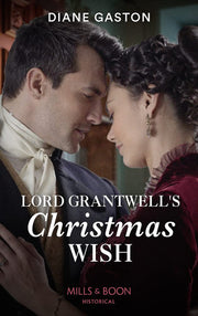 Lord Grantwell's Christmas Wish: Book 2 (Captains of Waterloo)
