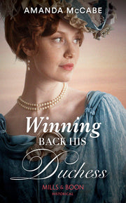 Winning Back His Duchess: Book 3 (Dollar Duchesses)