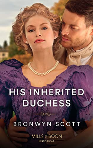 His Inherited Duchess: Book 2 (Daring Rogues)