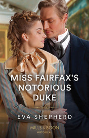 Miss Fairfax's Notorious Duke: Book 2 (Rebellious Young Ladies)