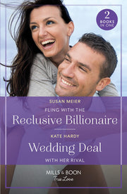 Fling With The Reclusive Billionaire / Wedding Deal With Her Rival: Fling with the Reclusive Billionaire / Wedding Deal with Her Rival