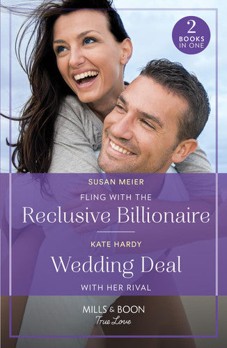 Fling With The Reclusive Billionaire / Wedding Deal With Her Rival: Fling with the Reclusive Billionaire / Wedding Deal with Her Rival