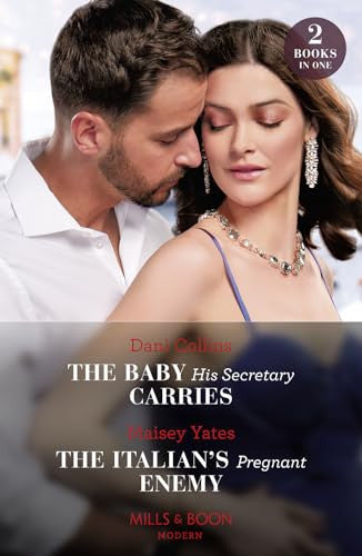 The Baby His Secretary Carries / The Italian's Pregnant Enemy: The Baby His Secretary Carries (Bound by a Surrogate Baby) / The Italian's Pregnant Enemy (A Diamond in the Rough)
