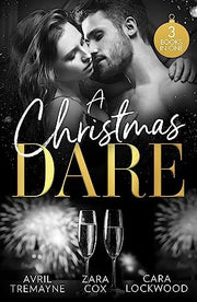 A Christmas Dare: Getting Naughty (Reunions) / Driving Him Wild / Double Dare You