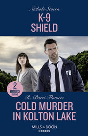 K-9 Shield / Cold Murder In Kolton Lake: K-9 Shield (New Mexico Guard Dogs) / Cold Murder in Kolton Lake (The Lynleys of Law Enforcement)
