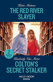 The Red River Slayer / Colton's Secret Stalker: The Red River Slayer (Secure One) / Colton's Secret Stalker (The Coltons of Owl Creek)