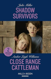Shadow Survivors / Close Range Cattleman: Shadow Survivors (Protectors at K-9 Ranch) / Close Range Cattleman (Fuego, New Mexico)