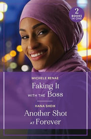Faking It With The Boss / Another Shot At Forever: Faking It with the Boss (Art of Being a Billionaire) / Another Shot at Forever
